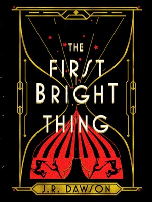 cover image of The First Bright Thing